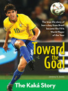 Toward the Goal (eBook): The Kaká Story